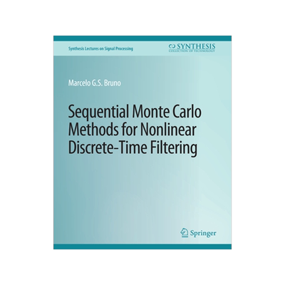 预订 Sequential Monte Carlo Methods for Nonlinear Discrete-Time Filtering