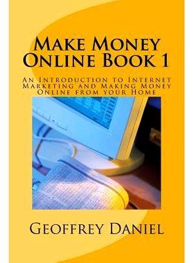 预订 Make Money Online Book 1: An Introduction to Internet Marketing and Making Money Online from Your Home: 97819790365