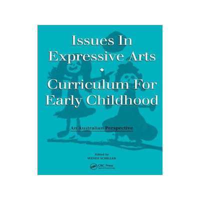 [预订]Issues in Expressive Arts Curriculum for Early Childhood 9781138430754