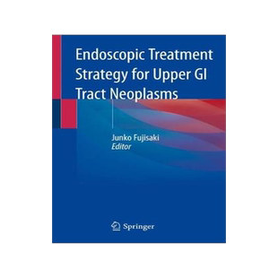 预订 Endoscopic Treatment Strategy for Upper GI Tract Neoplasms