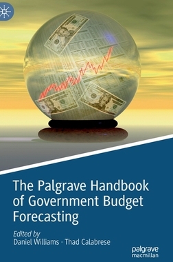 【预订】The Palgrave Handbook of Government Budget Forecasting