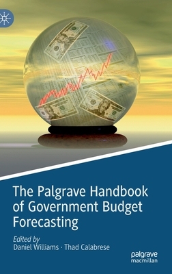 【预订】The Palgrave Handbook of Government Budget Forecasting