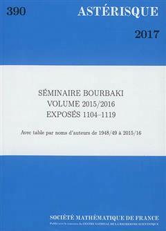 [预订]KVAS0390 Séminaire Bourbaki, volume 2015/2016, exposés 1104-1119 9782856298558