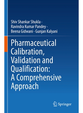 预订 Pharmaceutical Calibration, Validation and Qualification: A Comprehensive Approach *校准、验证与确认：综合方法: 978