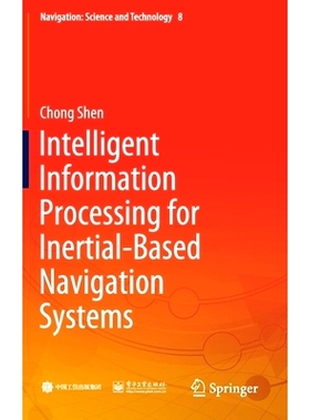 预订 Intelligent Information Processing for Inertial-Based Navigation Systems
