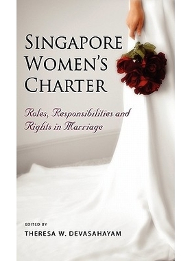 预订 Singapore Women’S Charter: Roles, Responsibilities and Rights in Marriage 新加坡妇女宪章：作用与责任: 978981434501