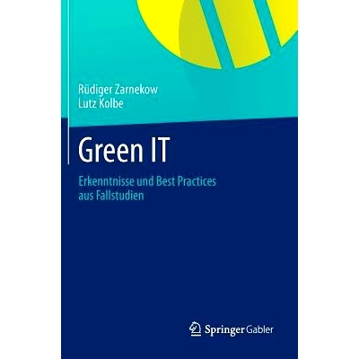 预订 Green IT: Erkenntnisse und Best Practices aus Fallstudien 绿色IT: 9783642361517