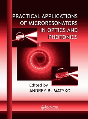 【预订】Practical Applications of Microresonators in Optics and Photonics