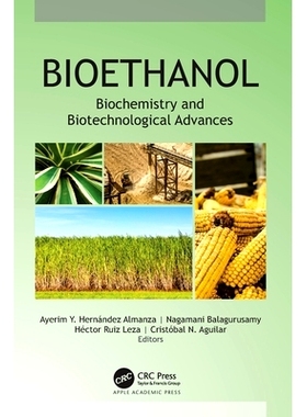 预订 Bioethanol: Biochemistry and Biotechnological Advances 生物乙醇：生物化学与生物技术进展: 9781774638507
