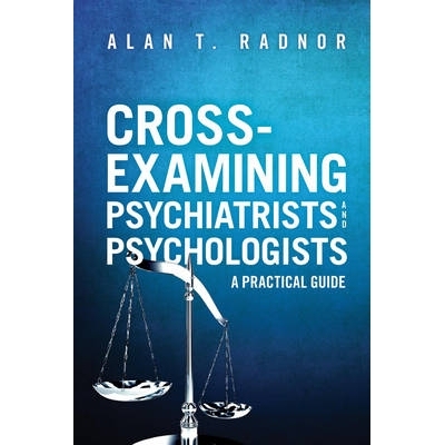 预订 Cross-Examining Psychiatrists and Psychologists: A Practical Guide: 9781627228565