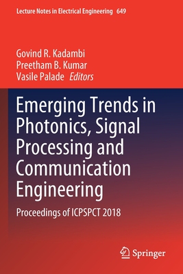 【预订】Emerging Trends in Photonics, Signal Processing and Communication Engineering