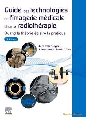 预订 Guide Des Technologies de l’Imagerie Médicale Et de la Radiothérapie: Quand La Théorie Éclaire La Pratique