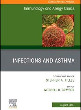 【预售】Infections and Asthma, An Issue of Immunology and Allergy Clinics of North America