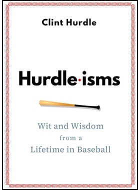 预订 Hurdle-Isms: Wit and Wisdom from a Lifetime in Baseball 跨栏主义：棒球生涯的机智与智慧: 9781394292042
