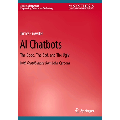 预订 AI Chatbots: The Good, The Bad, and The Ugly 人工智能聊天机器人：善、恶与丑: 9783031455117
