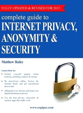 预订 Complete Guide to Internet Privacy, Anonymity & Security 网络隐私权，匿名性和安全性完全指南: 9783950309348