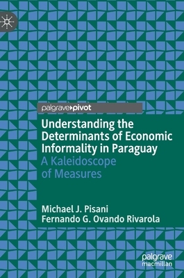【预订】Understanding the Determinants of Economic Informality in Paraguay