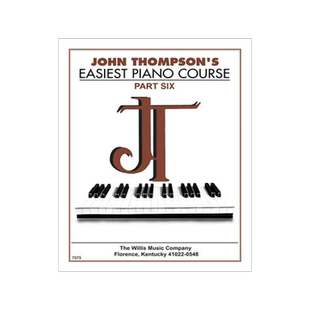 英文原版 John Thompson简易钢琴教程6 John Thompson's Easiest Piano Course - Part 6 - Book Only: Part 6 - Book Only