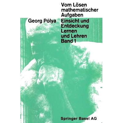 预订 Vom Lösen mathematischer Aufgaben: Einsicht und Entdeckung, Lernen und Lehre: 9783034853125