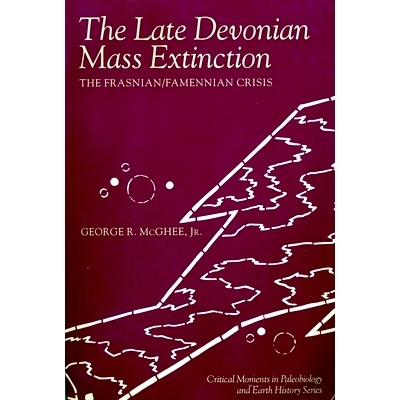 预订 The Late Devonian Mass Extinction: The Frasnian/Famennian Crisis: 9780231075053