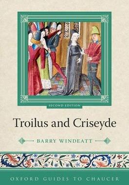 [预订]Oxford Guides to Chaucer: Troilus and Criseyde 9780198823407