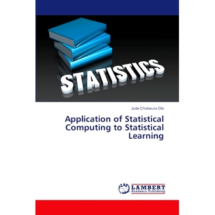 预订 Application of Statistical Computing to Statistical Learning: 9783659400469
