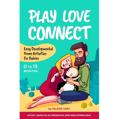 预订 Play Love Connect: Easy Developmental Home Activities for Babies: 9781696820646