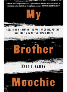 预订 My Brother Moochie: Regaining Dignity in the Face of Crime, Poverty, and Racism in the American South 我的兄弟Mooch