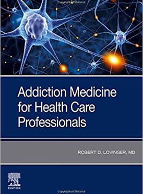 【预售】Addiction Medicine for Health Care Professionals