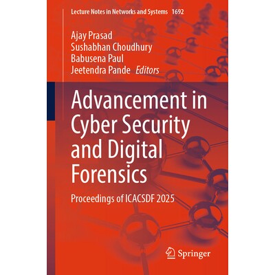 预订 Advancement in Cyber Security and Digital Forensics Proceedings of ICACSDF 2025 网络安全与数字取证的进步国际会议 20