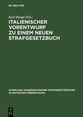 【预订】Italienischer Vorentwurf zu einem neuen Strafgesetzbuch 9783111031866