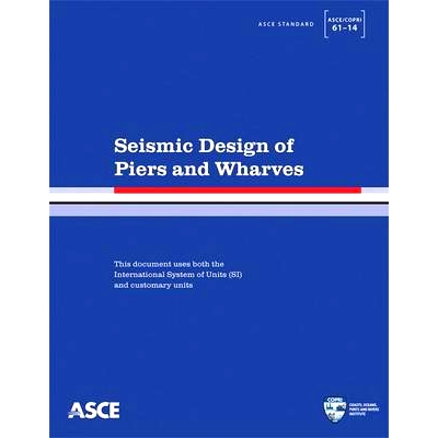 预订 Seismic Design of Piers and Wharves 码头及货运码头的抗震设计: 9780784413487