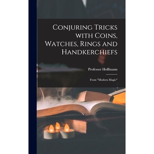 预订 Conjuring Tricks With Coins, Watches, Rings and Handkerchiefs; From