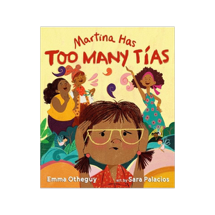 玛蒂娜的烦恼 英文原版 儿童精装绘本 墨西哥插画师Sara Palacios绘 童话新编 Martina Has Too Many Tías