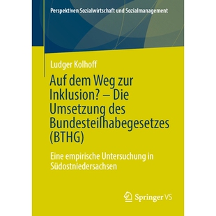 预订 Auf Dem Weg Zur Inklusion? - Die Umsetzung Des Bundesteilhabegesetzes (Bthg): Eine Empirische Untersuchung in Südo