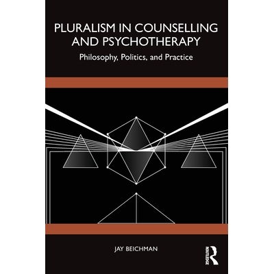 预订 Pluralism in Counselling and Psychotherapy: Philosophy, Politics, and Practice 咨询与心理治疗的多元化：哲学、政治与