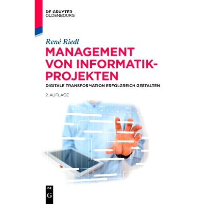 预订 Management von Informatik-Projekten: Digitale Transformation erfolgreich gestalten IT项目管理: 9783110471267