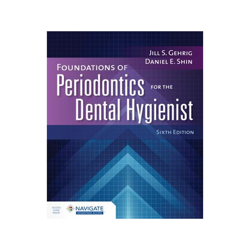 [预订]Foundations of Periodontics For The Dental Hygienist With Navigate Advantage Access 9781284261059