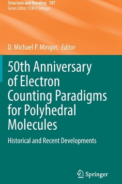 [预订]50th Anniversary of Electron Counting Paradigms for Polyhedral Molecules