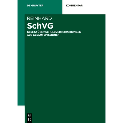 预订 SchVG: Gesetz über Schuldverschreibungen aus Gesamtemissionen 总发行债券法: 9783110576849