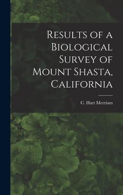 [预订]Results of a Biological Survey of Mount Shasta, California 9781019248829 书籍/杂志/报纸 原版其它 原图主图