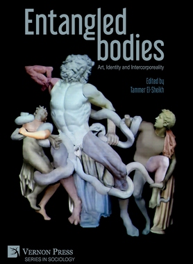 【预订】Entangled Bodies: Art, Identity and Intercorporeality