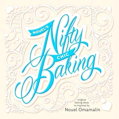 预订 Nouel’s Nifty Chic Baking: Original Baking Ideas To Impress: 9781539764557