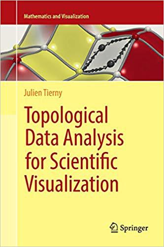 【预售】Topological Data Analysis for Scientific Visualization