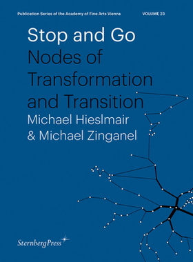 【预订】Stop and Go: Nodes of Transformation and Transition