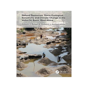 [预订]Natural Resources, Socio-Ecological Sensitivity and Climate Change in the Volta-Oti Basin, West Afri 9780367618223