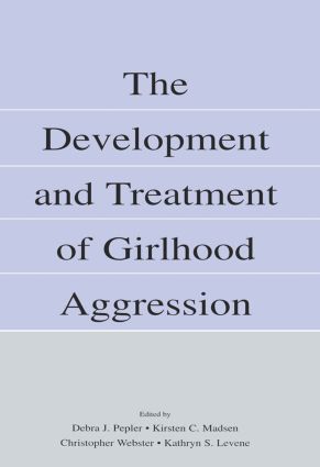 【预订】The Development and Treatment of Girlhood Aggression