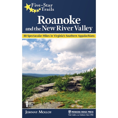 预订 Five-Star Trails: Roanoke and the New River Valley: A Guide to the Southwest Virginia’s Most Beautiful Hikes 五星