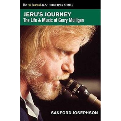 The Life & Music of Gerry Mulligan