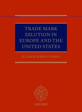 【预订】Trade Mark Dilution in Europe and the United States